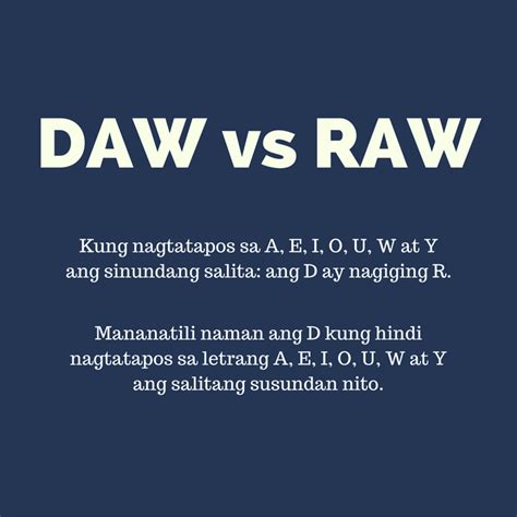 Wastong Paggamit ng Raw at Daw .